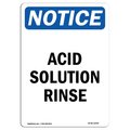 Signmission Safety Sign, OSHA Notice, 24" Height, Aluminum, Acid Solution Rinse Sign, Portrait OS-NS-A-1824-V-10044